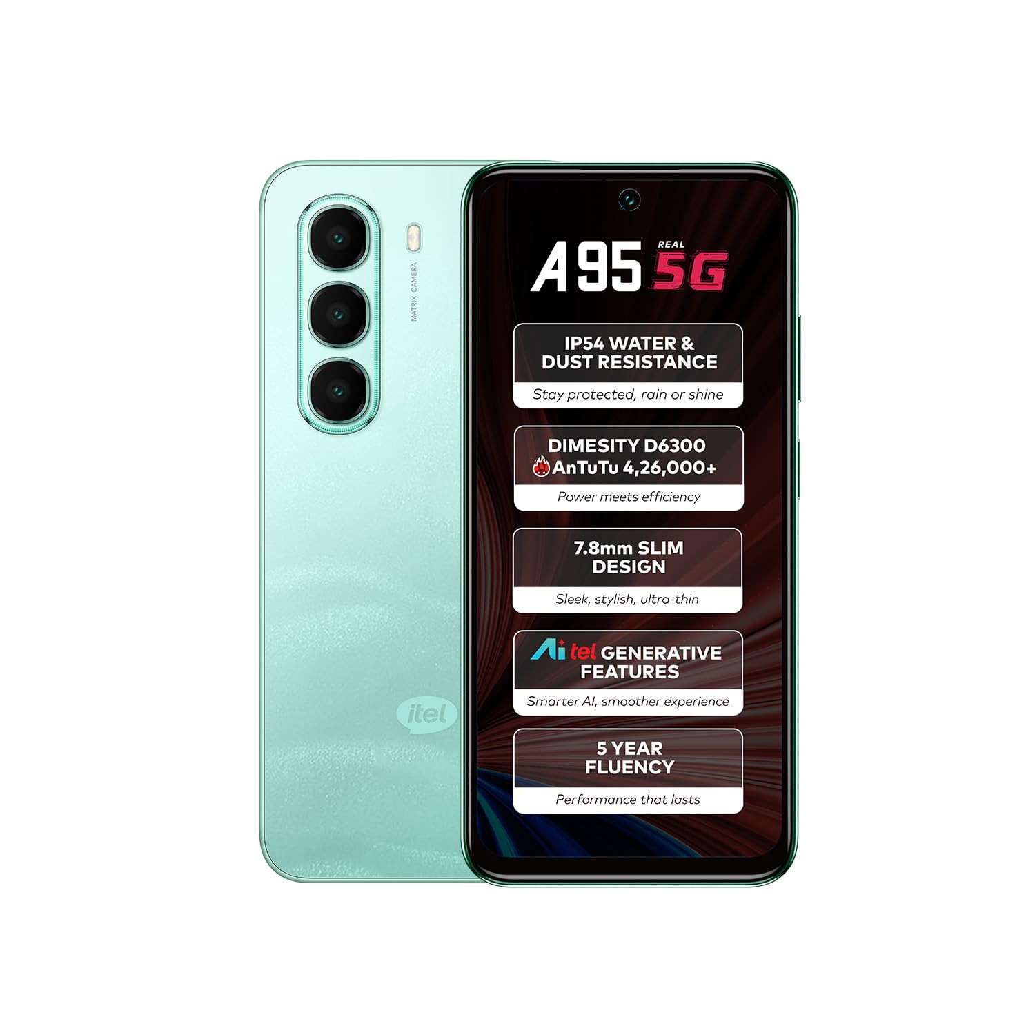 itel A95 5G AI Smartphone  6GB RAM  128GB ROM  D6300 5G Processor  67 HD Punch-Hole Display 120Hz Refresh Rate  Dynamic Notch  50MP Camera  IP54 Dust  Water Resistant  Wave Green