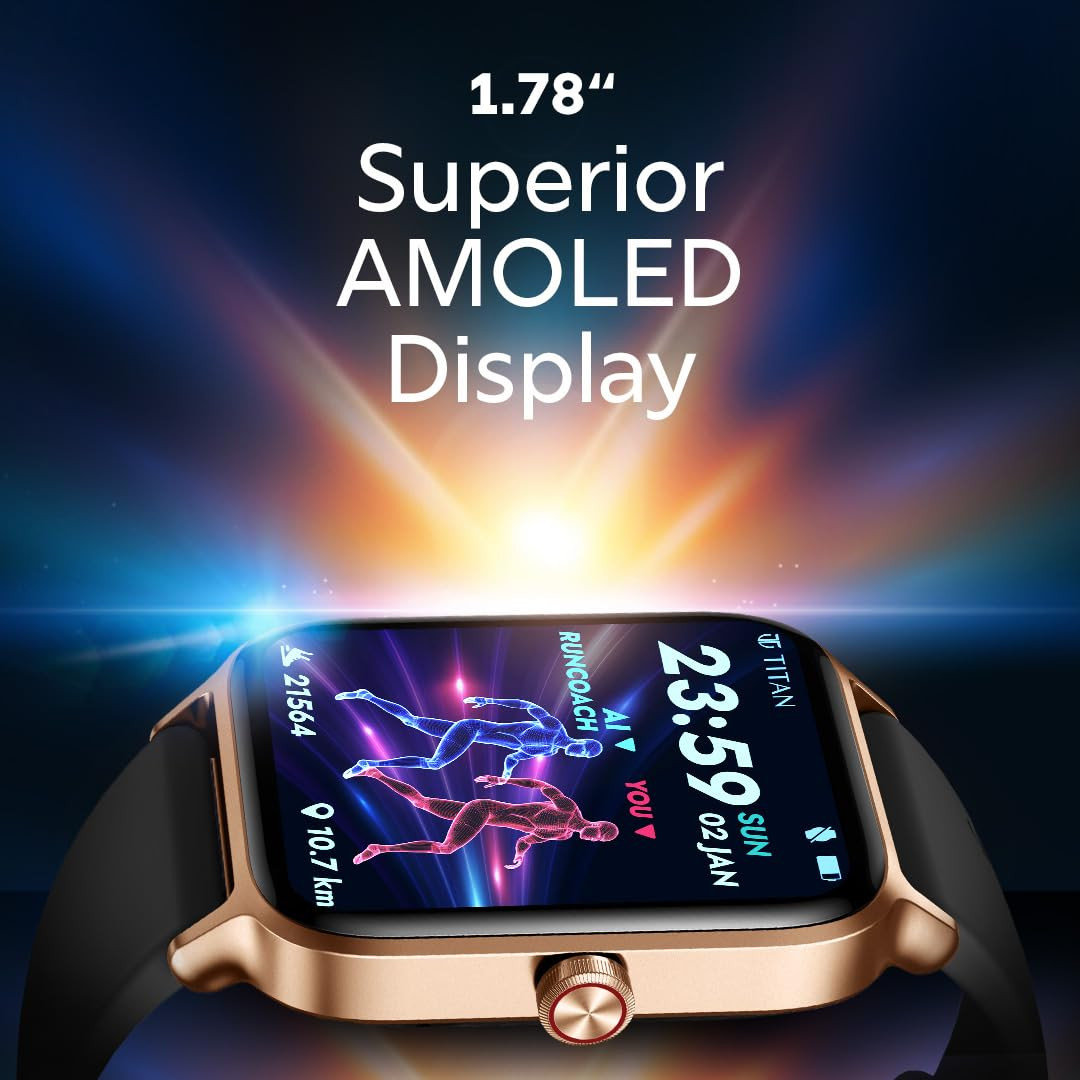 Titan Traveller with 178 Superior AMOLED DisplayIndias First FitVerse SmartwatchBuilt-in GPSRunning CoursesSingleSync BT CallingBuilt-in AlexaMusic Storage with TWS ConnectBody Energy Count